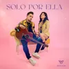 About Solo por Ella Song