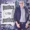 About Gentileza Song