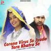 Corona Virus Se Jyada Tera Khatra Se