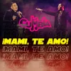 About ¡Mami, Te Amo! Song