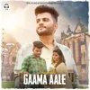 About Gaama Aale Song