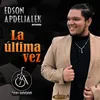 About La Ultima Vez Song