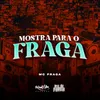 About Mostra para o Fraga Song