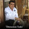 About Démonos Todo Song