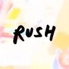 About Rush Song