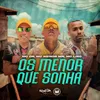 About Os Menor Que Sonha Song