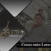 Como Este Loco En Vivo