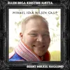 About Mikkel Isak Nilsen Gaup Song