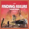 Finding Failure