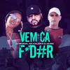 About Vem Cá Foder Song