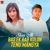 About Bas Ek Rab Kolon Tenu Mangya Song