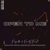 About Open To Me Song