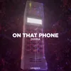 On That Phone Extended Mix