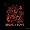 Break 4 Love Radio Edit