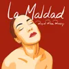 About La Maldad Song