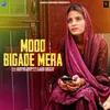 About Mood Bigade Mera Song