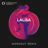 Lalisa Extended Workout Remix 128 BPM