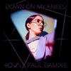 About Down on My Knees Song