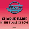 In the Name of Love Dance Radio Mix