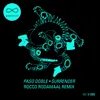 Surrender Rocco Rodamaal Remix