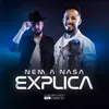 About Nem a Nasa Explica Song