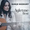 About Ayletme Beni Song