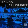 Italian Moonlight: Tic . . . ti - Tic . . . ta / Il Tango delle Capinere / Lo Stornello del Marinaio / Tili d'Oro / Un Valzer fra la Stelle / Come pioveva / Stornello Rosa / Come le Rose