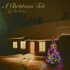 A Christmas Tale