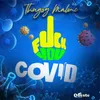 Tinkin You Covid Radio Edit