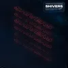 About Shivers Song