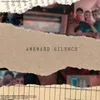 About Awkward Silence Song