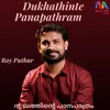 About Dukhathinte Panapathram Song