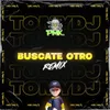 Búscate Otro Remix