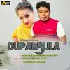 About Dupansula Song