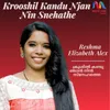 About Krooshil Kandu Njan Ninn Snehathe Song