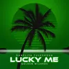 About Lucky Me Radio Edit Song