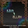 About Ram Ya Allah Song