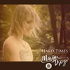 About Hard Times Song