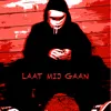 About Laat Mij Gaan Song