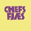 About Chefs Fjæs Song