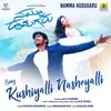 Kushiyalli Nasheyalli (From "Namma Hudugaru")