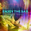 Enjoy The Sax