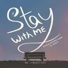 STAY WITH ME - 網劇 《心動100秒》片尾曲