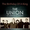 About The Birthday of a King Song