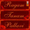 Ragam-Tanam-Pallavi In Raga Todi