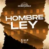 About Un Hombre de Ley Song