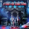 About Stand for Something Song