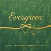 About Evergreen Song