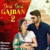 About Gori Gori Gajban 2 Song