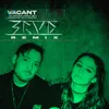 About Vacant 3rvd Remix Song